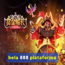 bela 888 plataforma